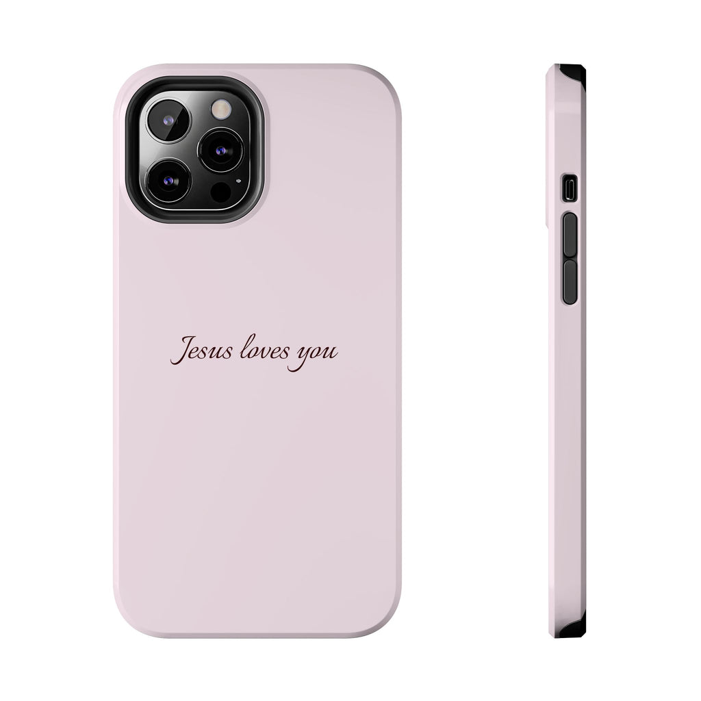 Jesus Loves You Light Pink Case