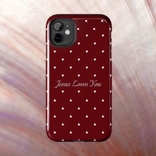 Dark Red and White Polka Dot Phone Case - Jesus Loves You Protective Phone Case
